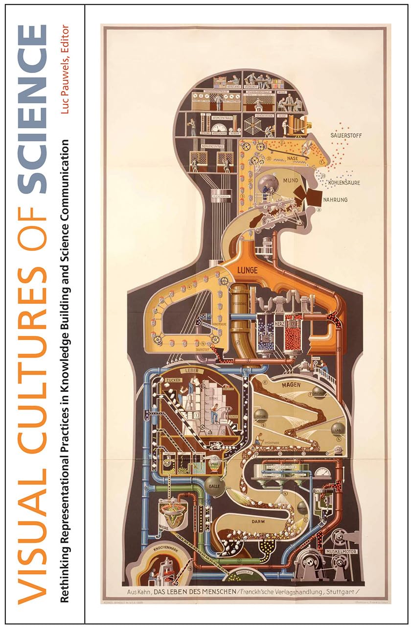Visual Cultures of Science: Rethinking Representational Practices in Knowledge Building and Science Communication (Interfaces: S,Used