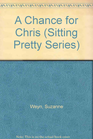 A Chance for Chris (Sitting Pretty Series),Used