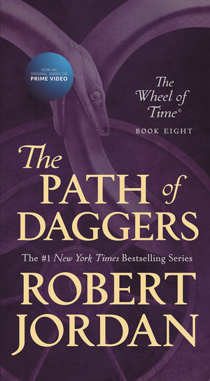 The Path Of Daggers: Book Eight Of 'The Wheel Of Time' (Wheel Of Time, 8)