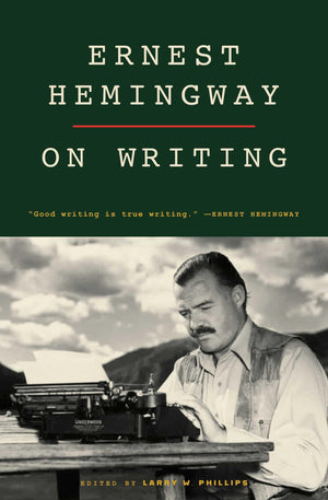 Ernest Hemingway on Writing,New