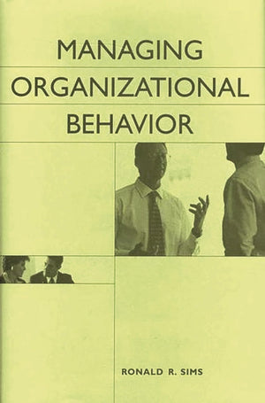 Managing Organizational Behavior,New