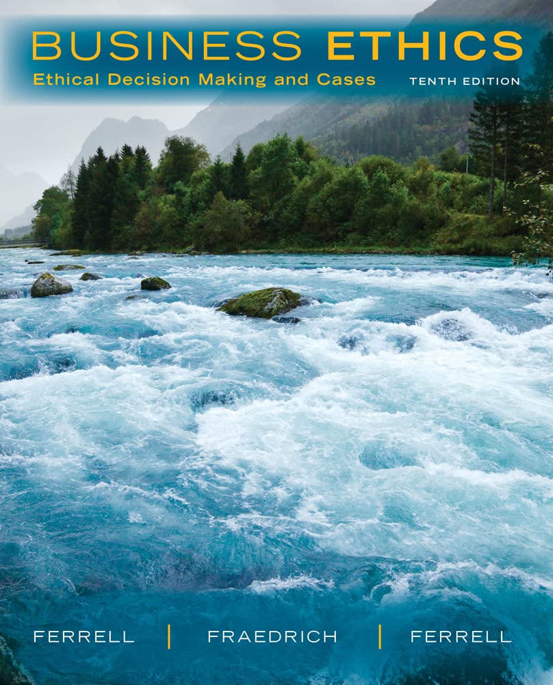 Business Ethics: Ethical Decision Making and Cases,Used