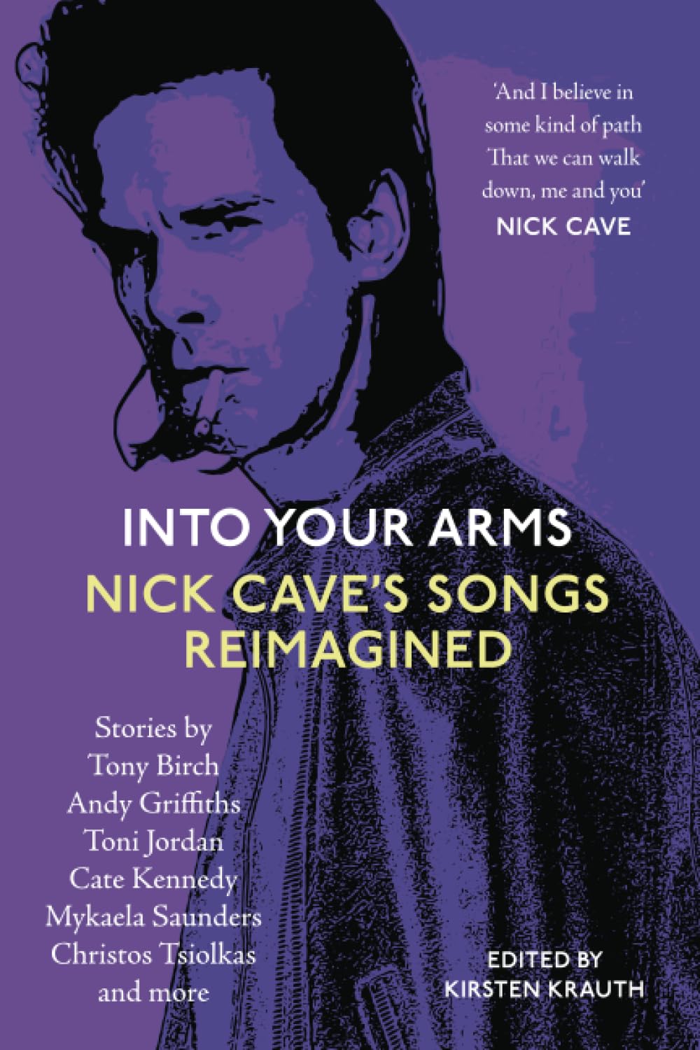 Into Your Arms: Nick Cave's Songs Reimagined,New