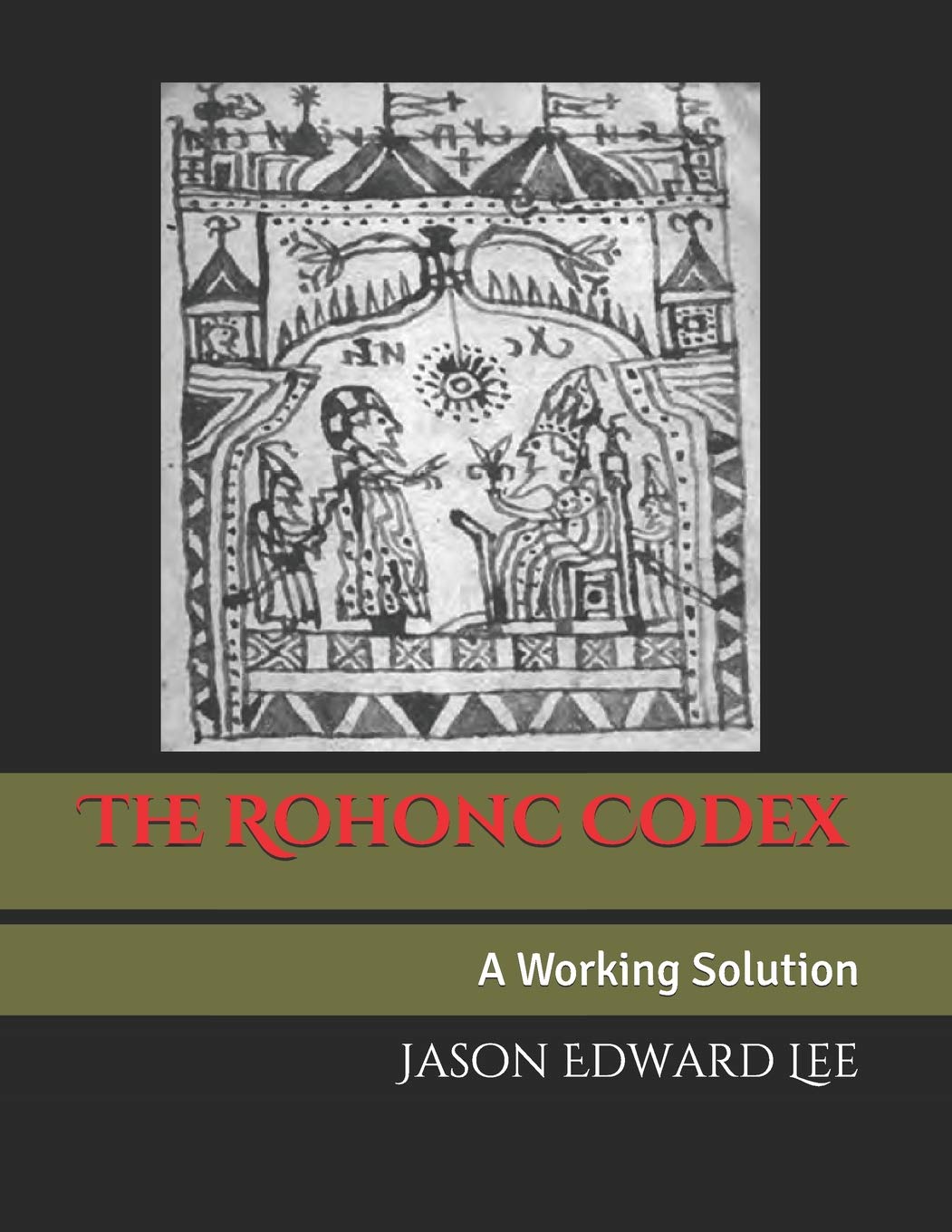 The Rohonc Codex: A Working Solution,Used