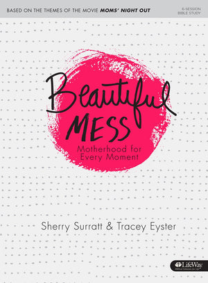 Beautiful Mess  Bible Study Book: Motherhood for Every Moment,Used