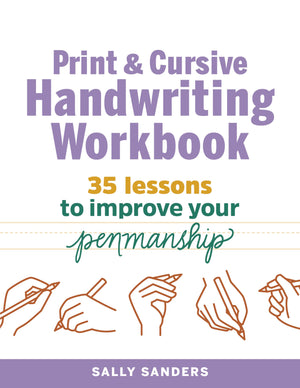 Print and Cursive Handwriting Workbook: 35 Lessons to Improve Your Penmanship,Used