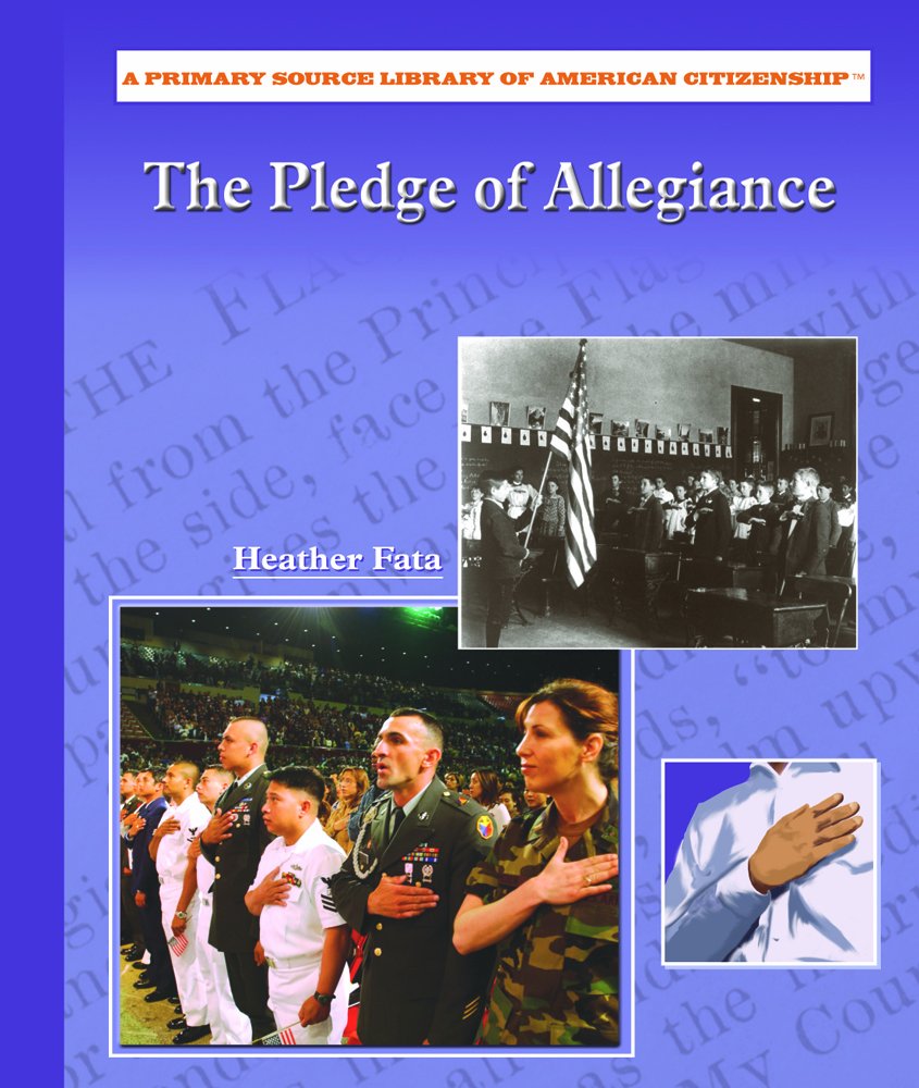 The Pledge of Allegiance (Primary Source Library of American Citizenship),Used