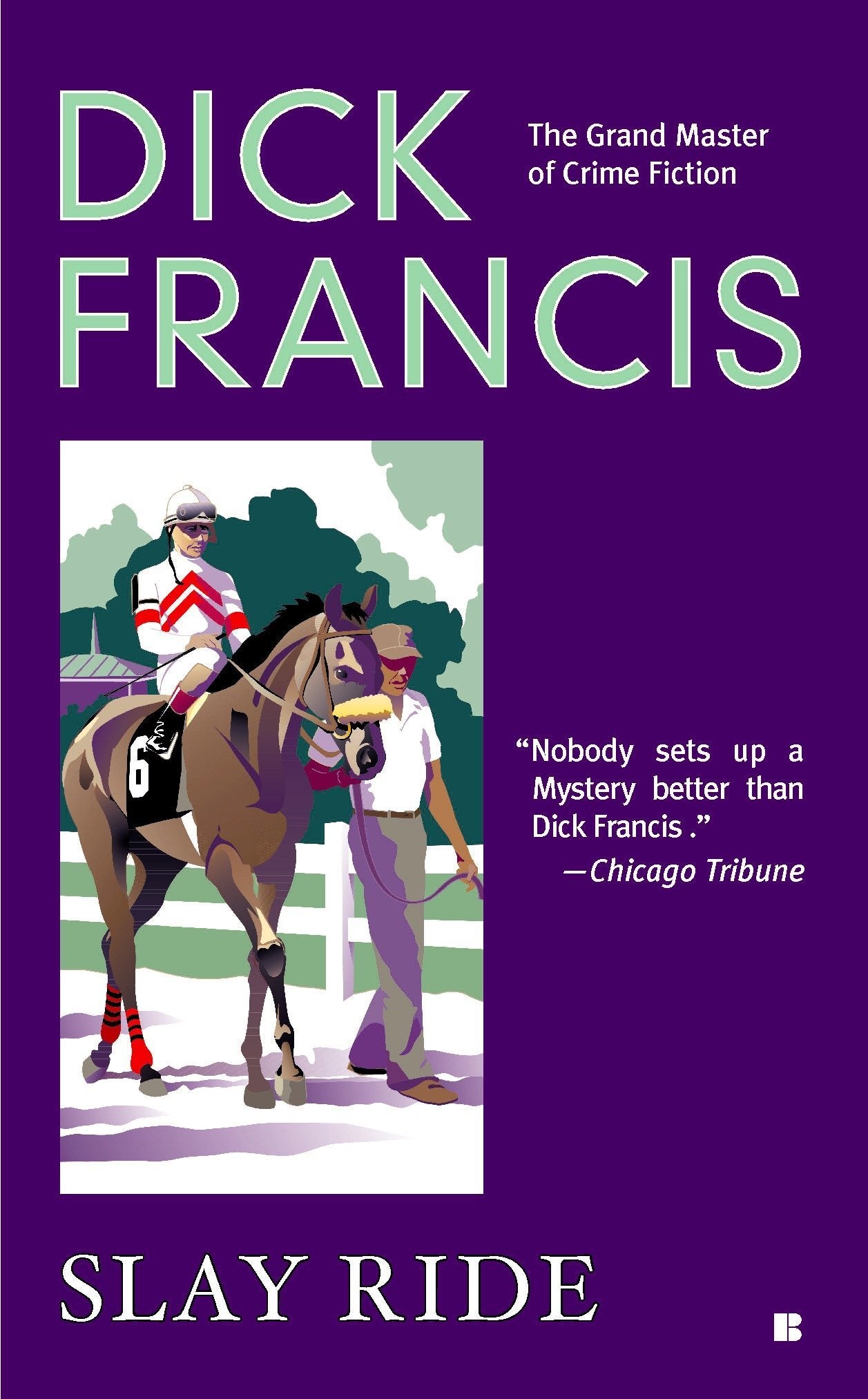Slay Ride (A Dick Francis Novel),Used