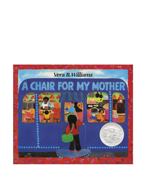 A Chair For My Mother: A Caldecott Honor Award Winner,New
