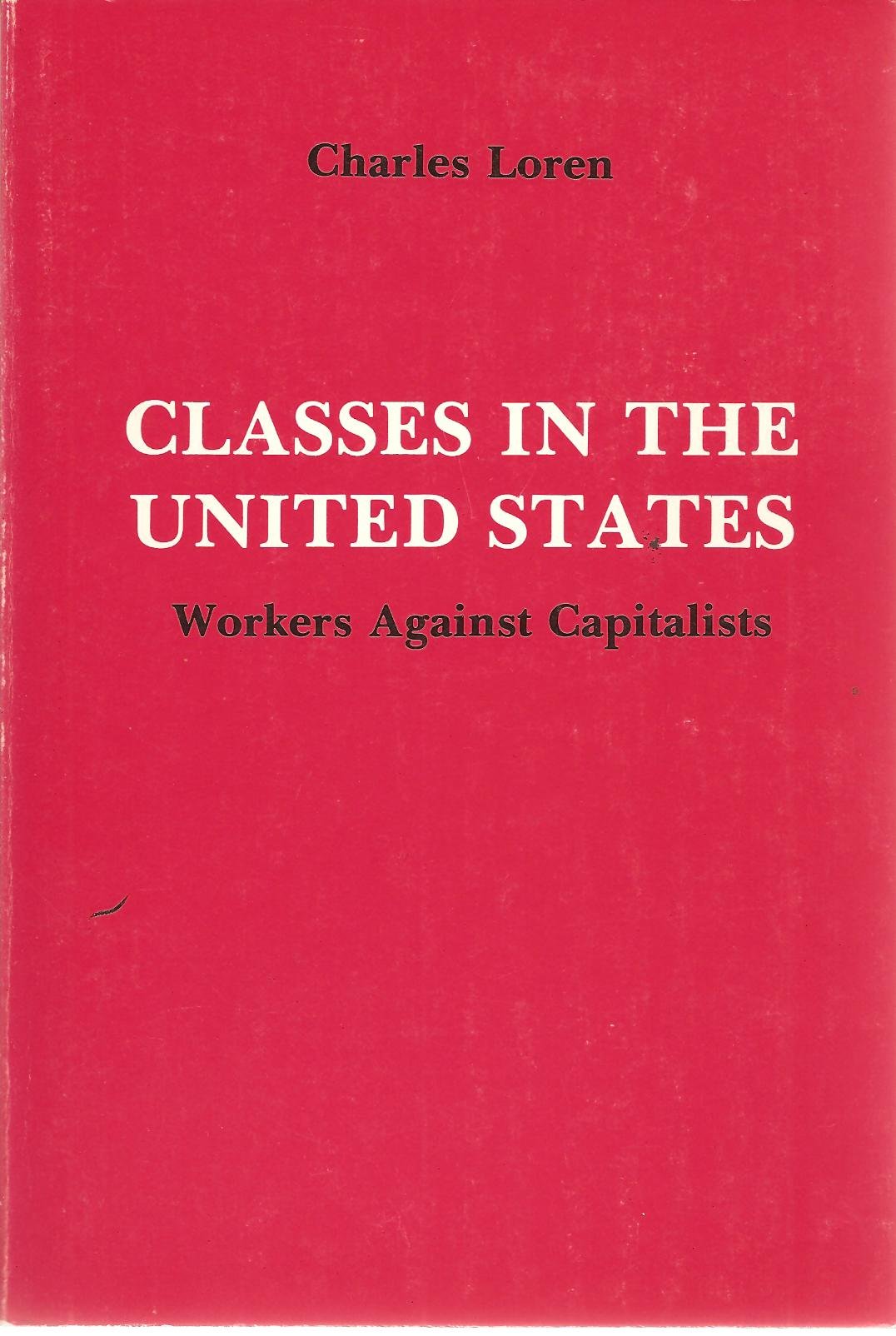 Classes in the United States: Workers against capitalists,Used