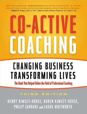 CoActive Coaching: Changing Business, Transforming Lives,Used