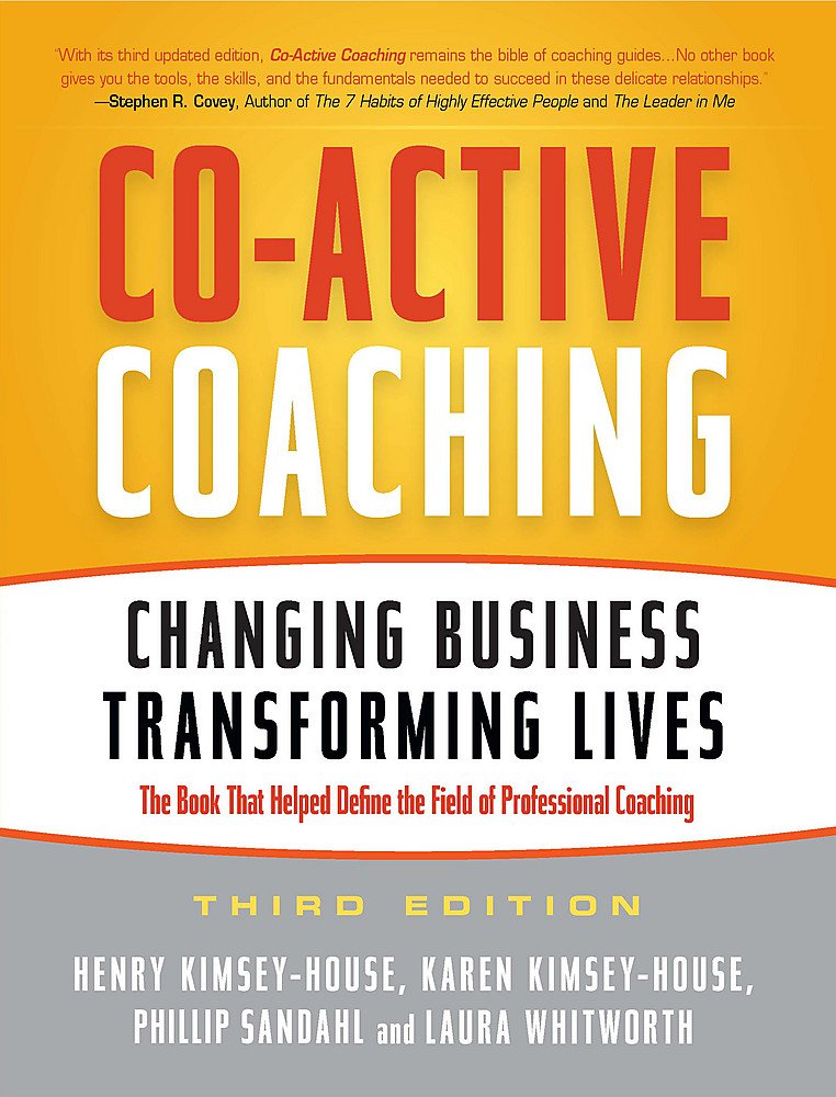 CoActive Coaching: Changing Business, Transforming Lives,Used