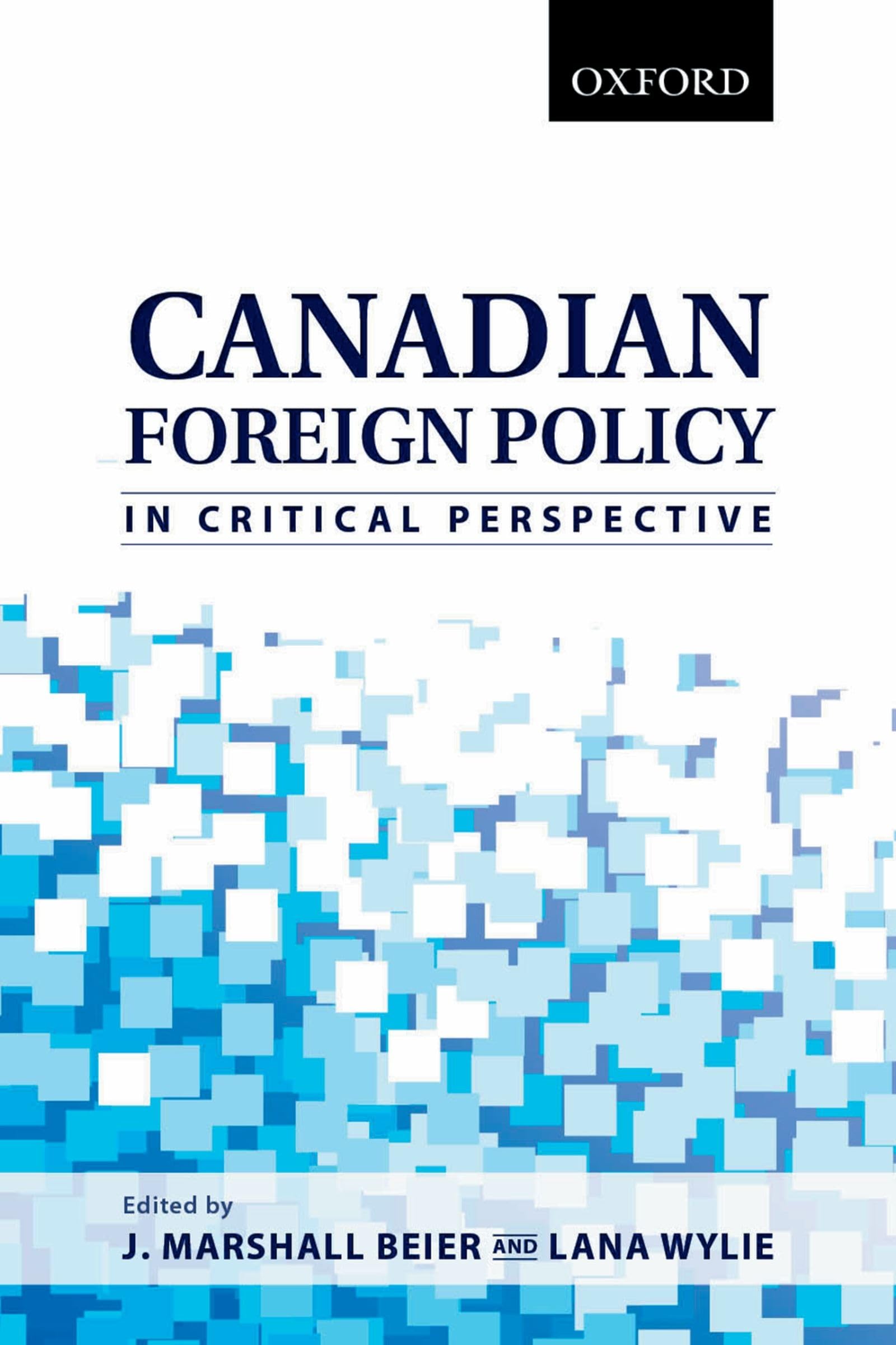 Canadian Foreign Policy in Critical Perspective,New