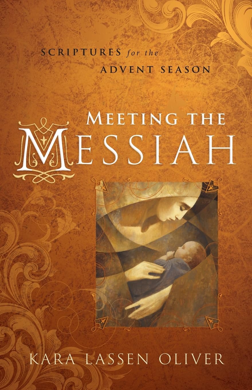 Meeting the Messiah: Scriptures for the Advent Season,Used