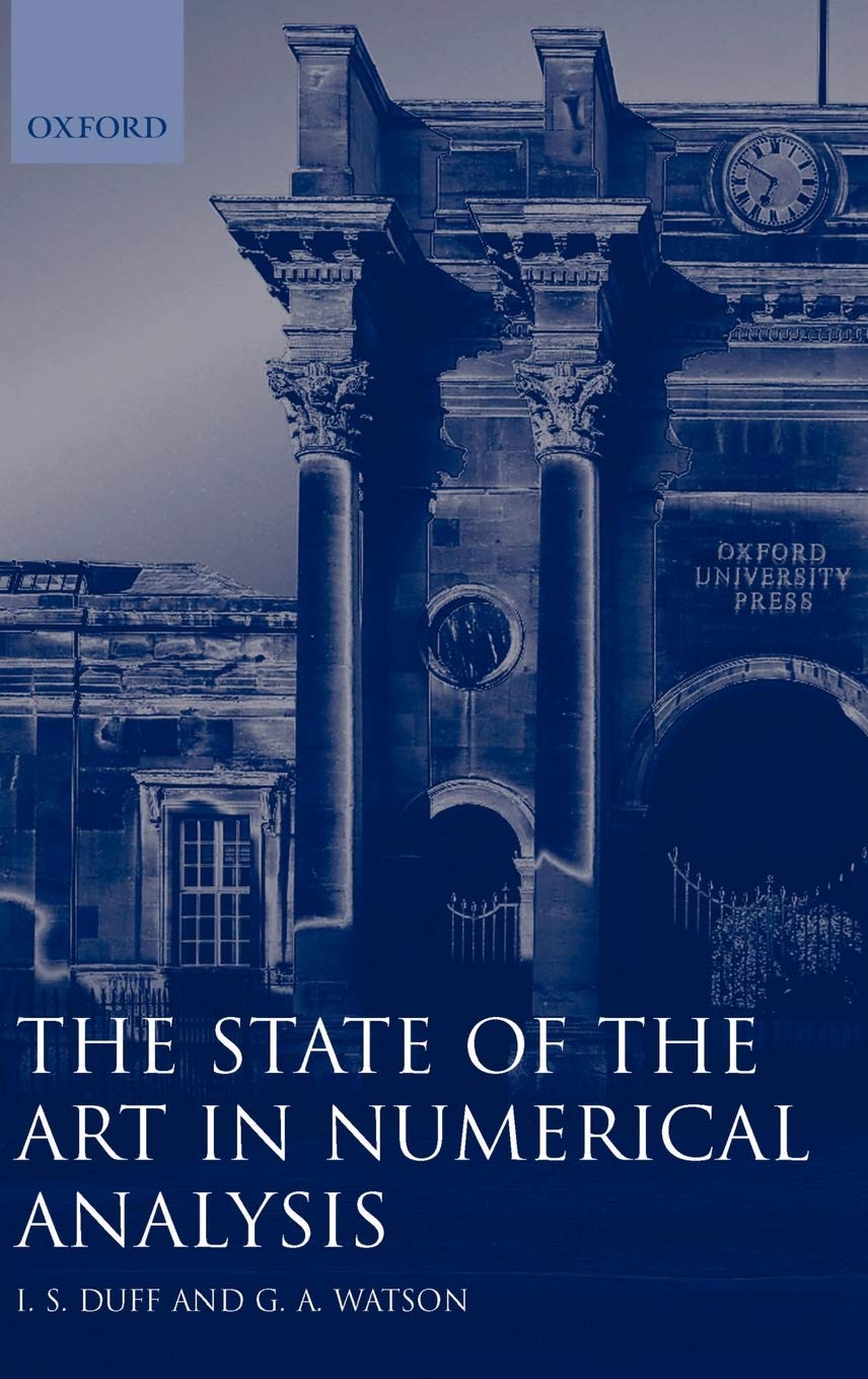 The State of the Art in Numerical Analysis (Institute of Mathematics and its Applications Conference Series),Used