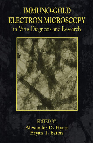 ImmunoGold Electron Microscopy in Virus Diagnosis and Research,Used