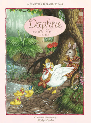 Daphne the Forgetful Duck (2) (Martha B. Rabbit),New