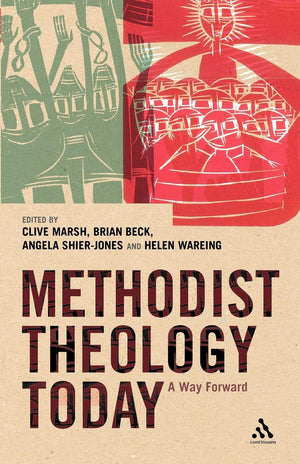 Methodist Theology Today,Used