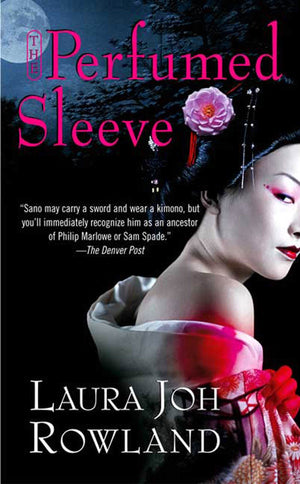 The Perfumed Sleeve: A Novel (Sano Ichiro Novels),Used