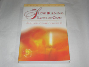 The Slow Burning Love of God (Mahanta Transcripts , No 13),Used