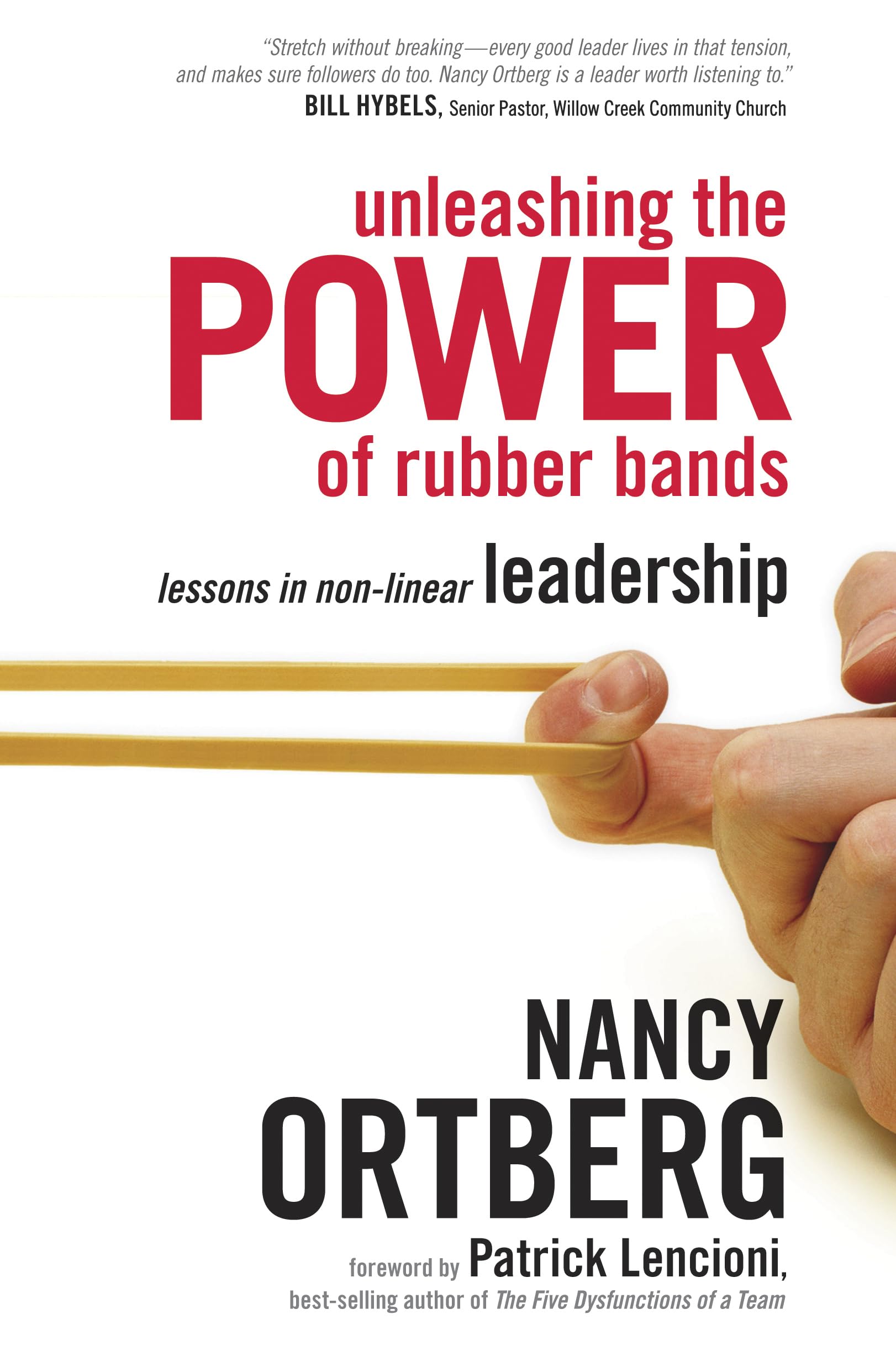 Unleashing the Power of Rubber Bands: Lessons in NonLinear Leadership,Used