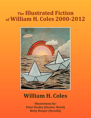 The Illustrated Fiction Of William H. Coles 20002012,Used