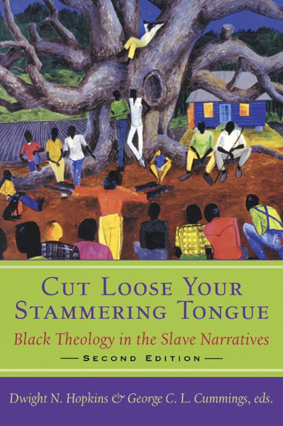 Cut Loose Your Stammering Tongue: Black Theology In The Slave Narratives, 2Nd Edition,Used