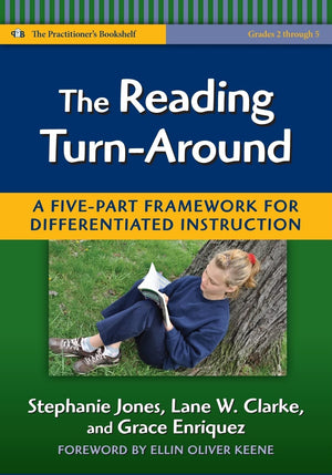 The Reading TurnAround: A FivePart Framework for Differentiated Instruction (Grades 25) (Language and Literacy Series)