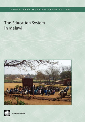 The Education System In Malawi (World Bank Working Papers),New