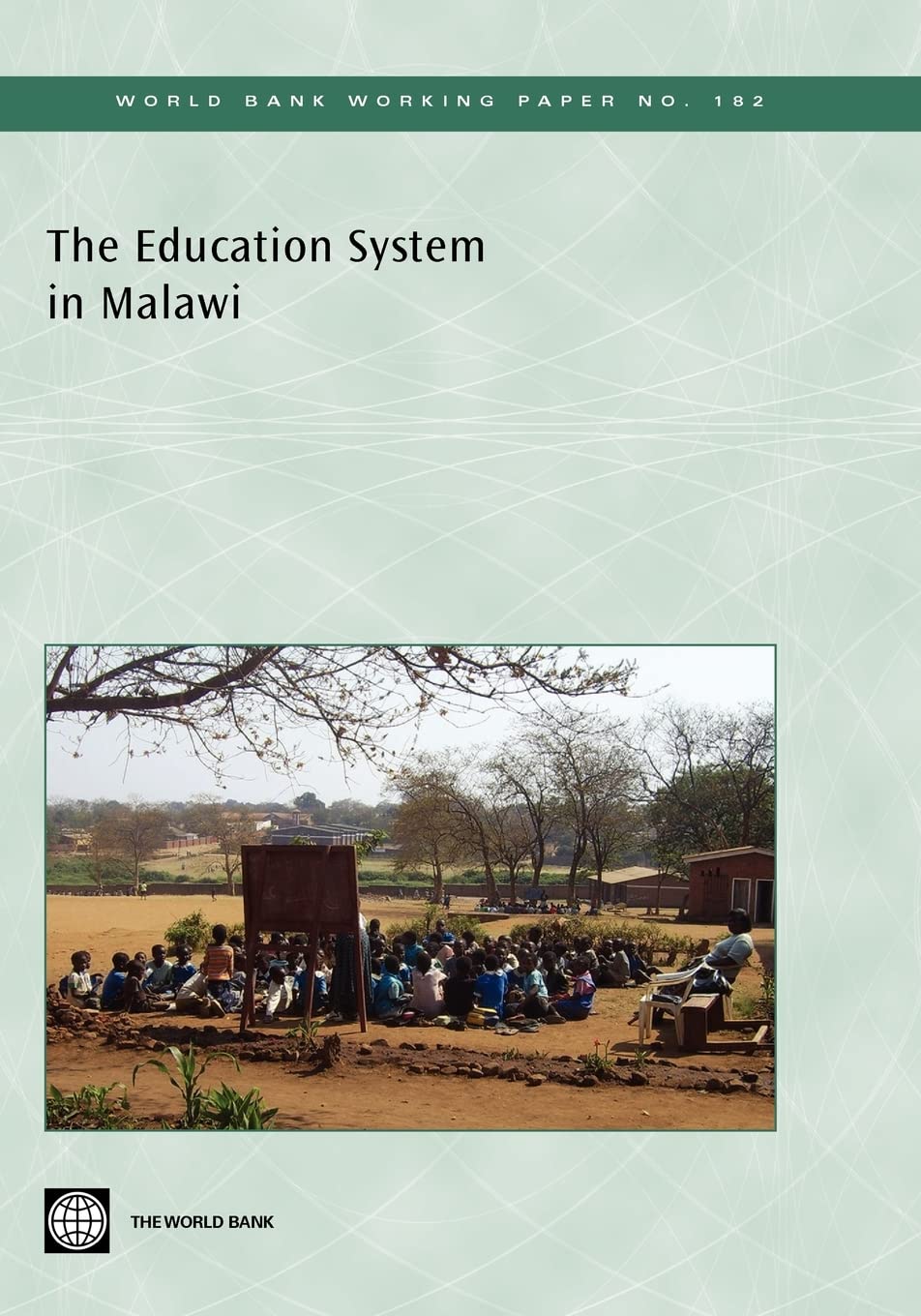 The Education System In Malawi (World Bank Working Papers),New