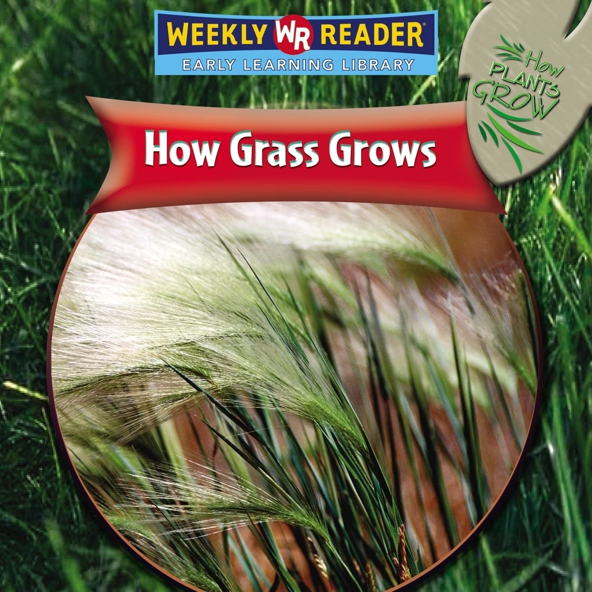 How Grass Grows (How Plants Grow),Used