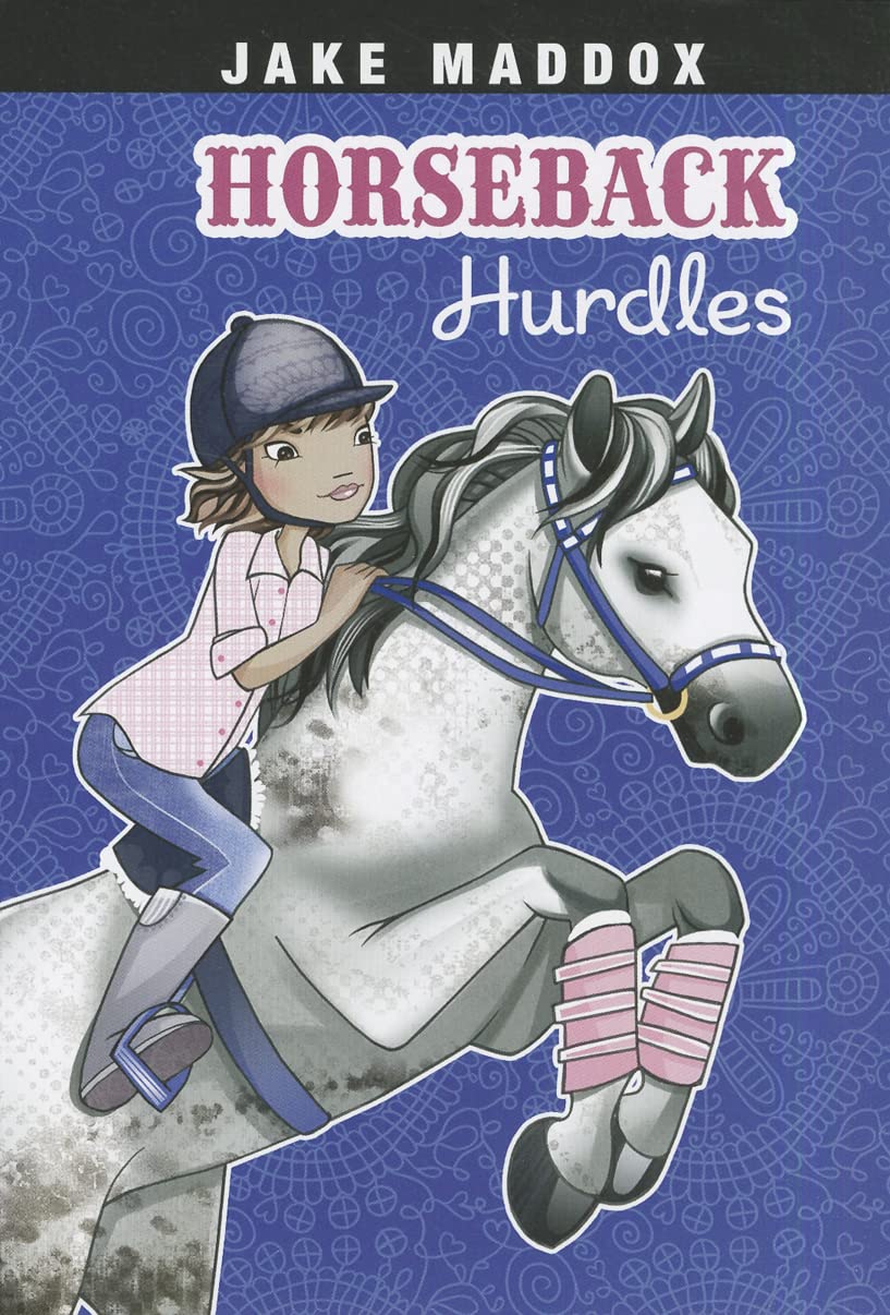 Horseback Hurdles (Jake Maddox Girl Sports Stories),New