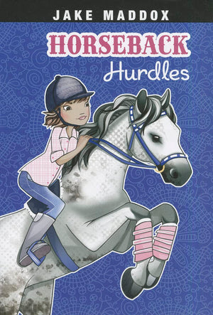 Horseback Hurdles (Jake Maddox Girl Sports Stories),Used