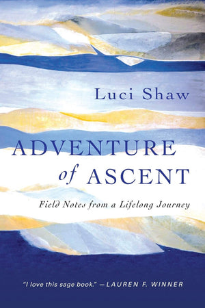 Adventure of Ascent: Field Notes from a Lifelong Journey,Used