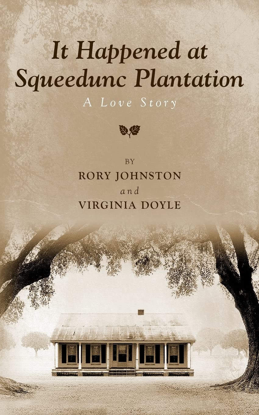 It Happened At Squeedunc Plantation. A Love Story.,Used