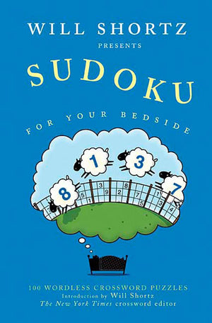 Will Shortz Presents Sudoku for Your Bedside: 100 Wordless Crossword Puzzles,Used