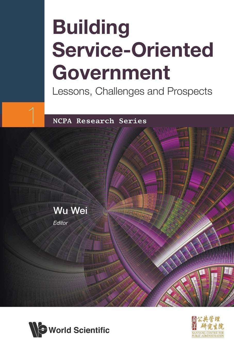 Building ServiceOriented Government: Lessons, Challenges And Prospects (NCPA Research),Used