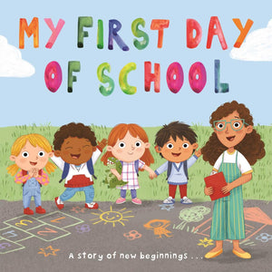 My First Day of School: a Story of New Beginnings,New