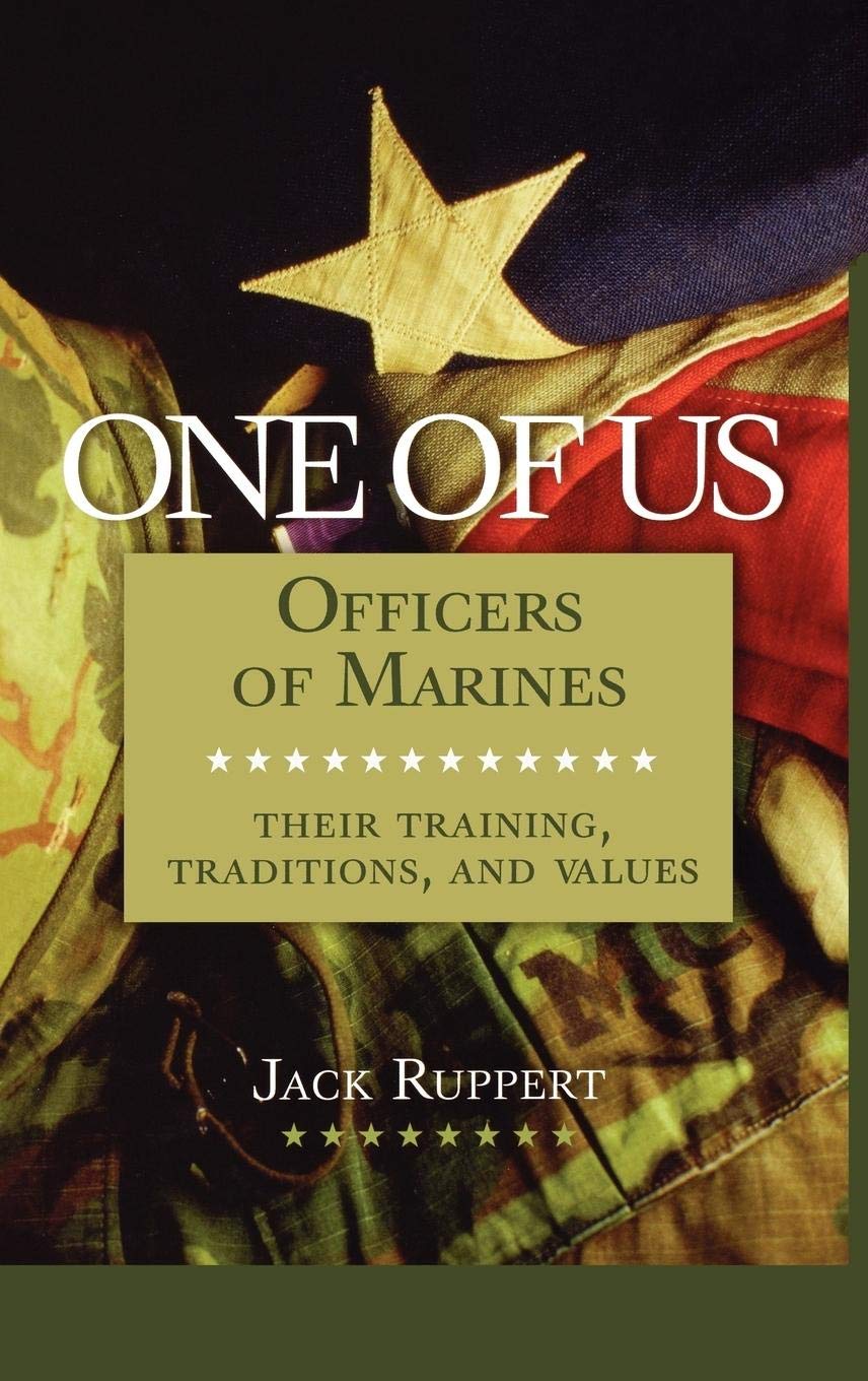 One of Us: Officers of MarinesTheir Training, Traditions, and Values,Used