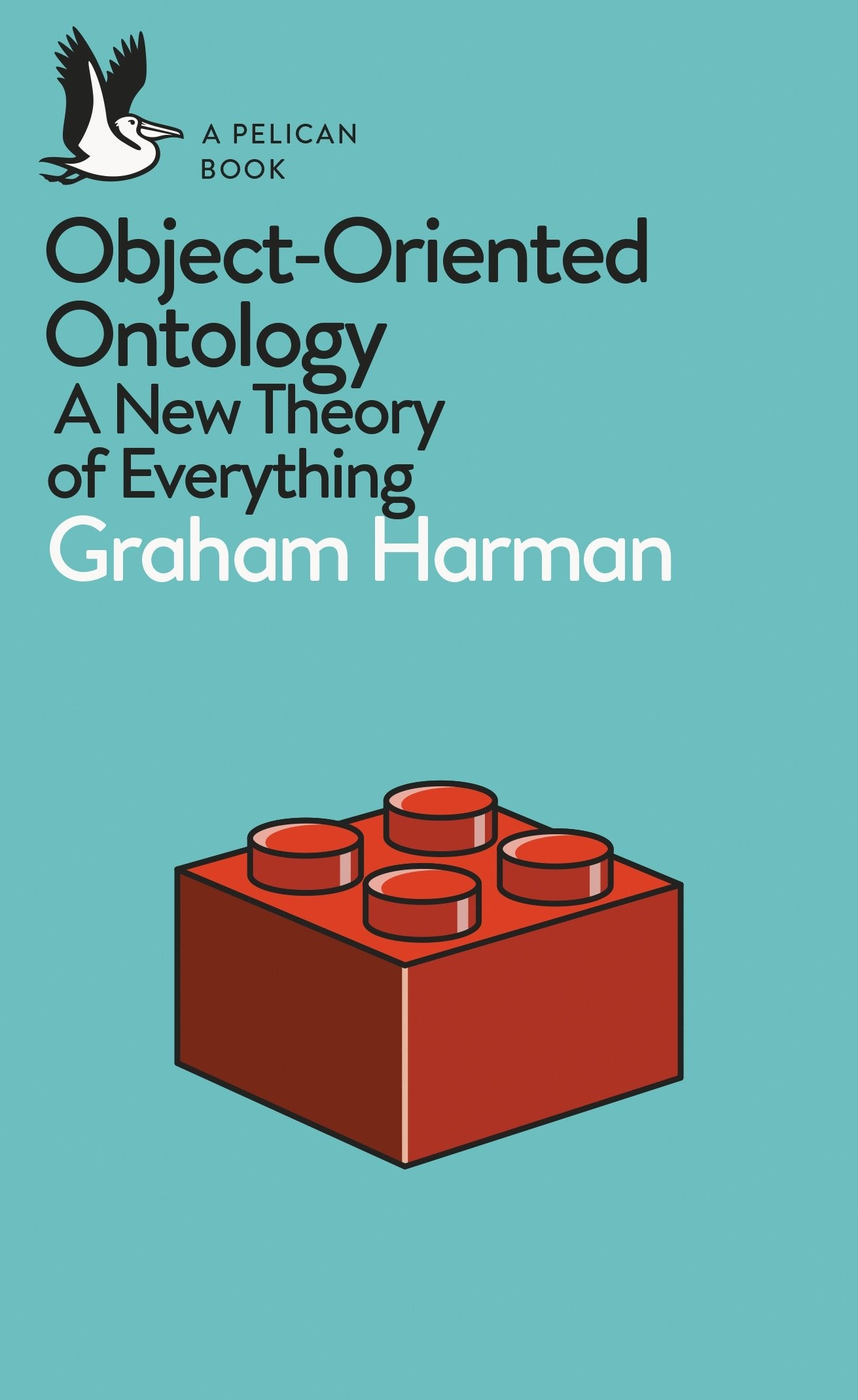 ObjectOriented Ontology: A New Theory of Everything (Pelican Books),Used