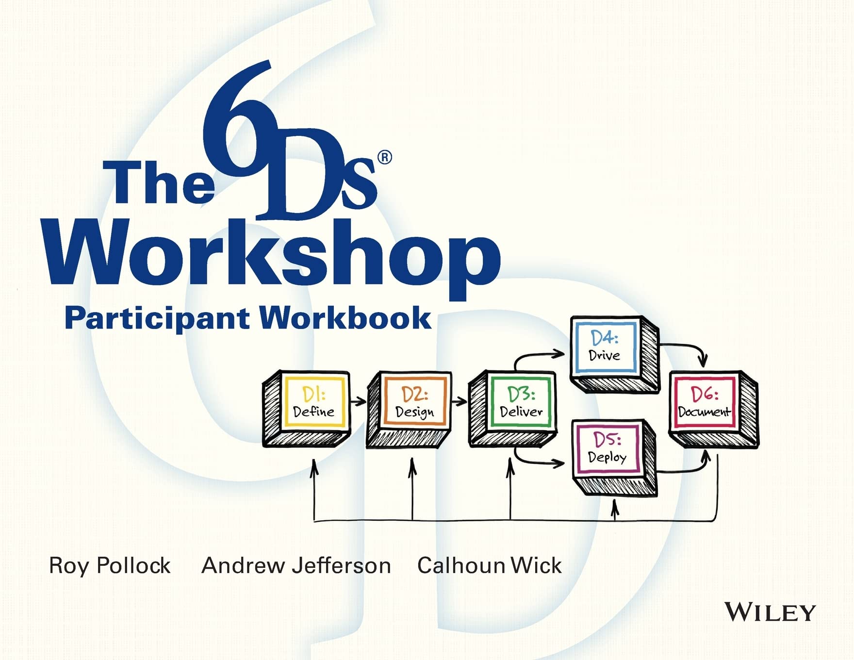 The 6Ds Workshop Live Workshop Participant Workbook,Used