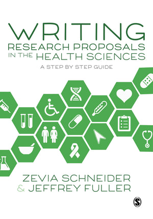 Writing Research Proposals in the Health Sciences: A Stepbystep Guide,Used