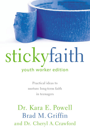 Sticky Faith, Youth Worker Edition: Practical Ideas to Nurture LongTerm Faith in Teenagers,Used