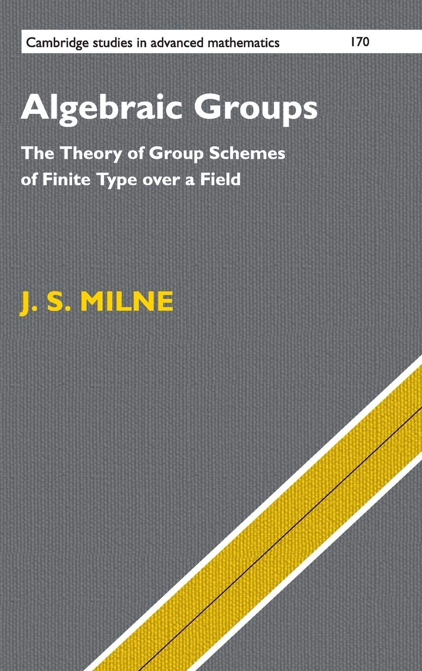 Algebraic Groups: The Theory of Group Schemes of Finite Type over a Field (Cambridge Studies in Advanced Mathematics, Series Num,Used