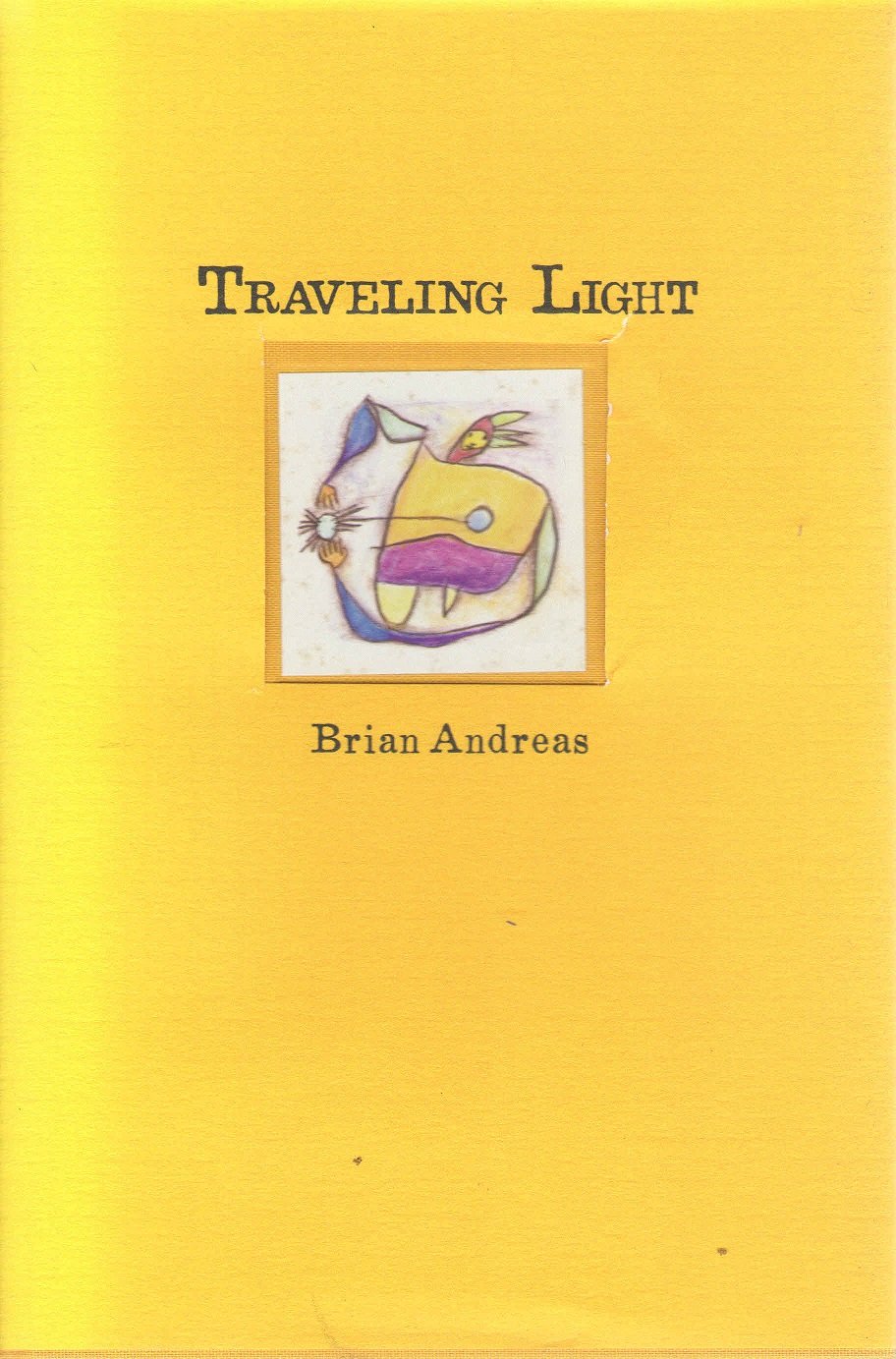 Traveling Light: Stories & Drawings for a Quiet Mind,Used