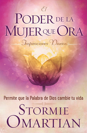 El poder de la mujer que ora: Inspiraciones diarias: Permite que la Palabra de Dios cambie tu vida (Spanish Edition),Used