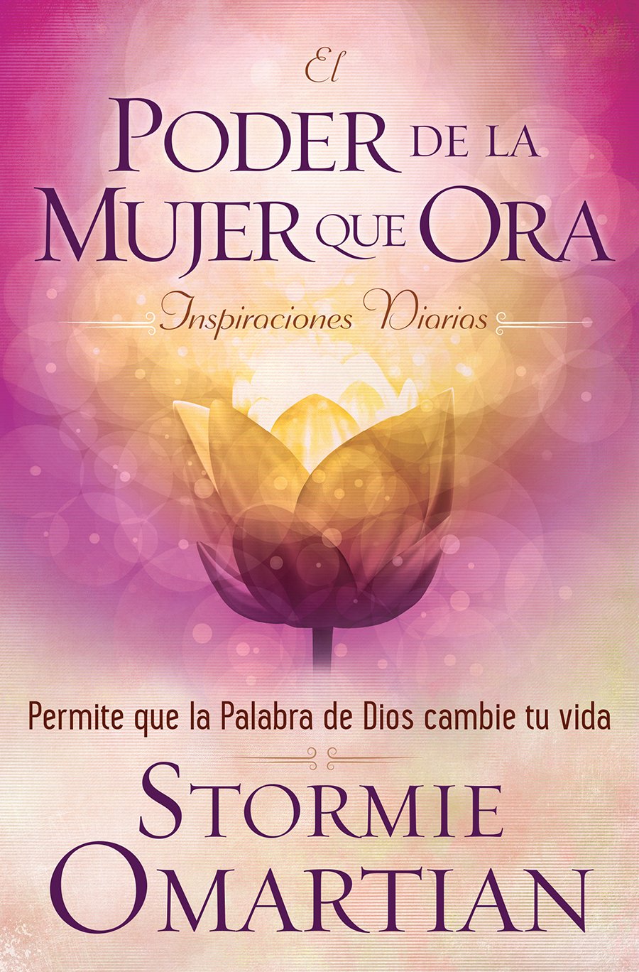 El poder de la mujer que ora: Inspiraciones diarias: Permite que la Palabra de Dios cambie tu vida (Spanish Edition),Used