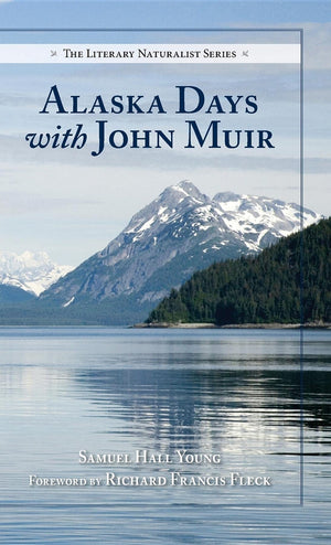 Alaska Days with John Muir (The Literary Naturalist Series),Used