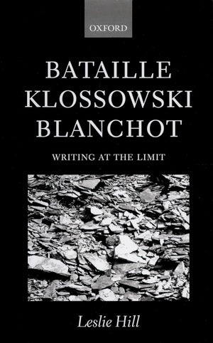 Bataille, Klossowski, Blanchot: Writing at the Limit,Used