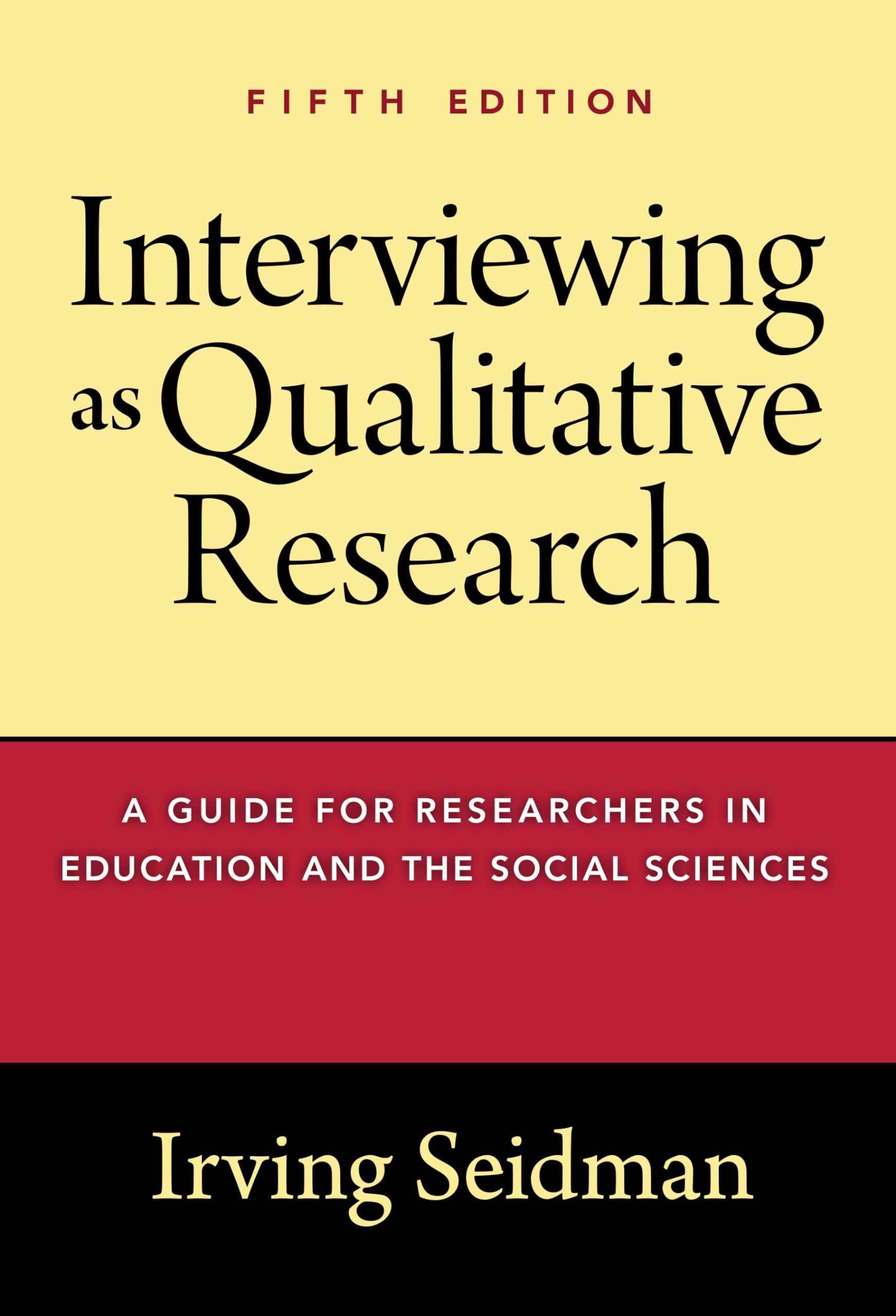 Interviewing As Qualitative Research: A Guide For Researchers In Education And The Social Sciences,New